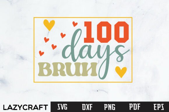 100 DAYS BRUH SVG PNG, SCHOOL SVG PNG