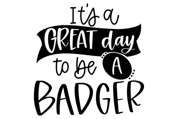 Badger School Spirit SVG for Crafts and Graphics