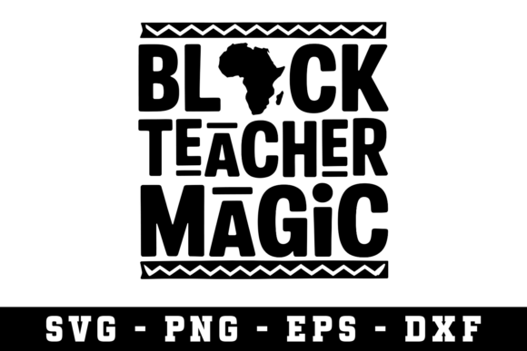 Black Teacher Magic Svg Cut File