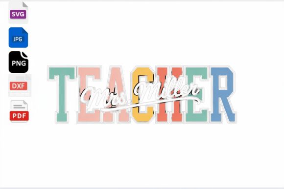 Customizable Teacher Name SVG Mrs. Graphics & Crafts
