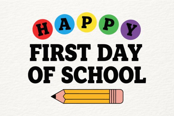 Happy First Day of School SVG Classroom Graphics