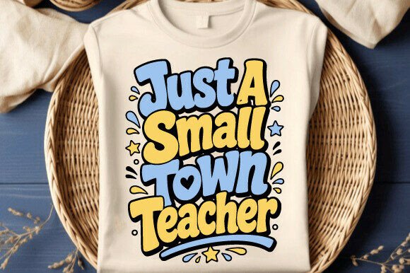 Just a Small Town Teacher SVG PNG Art