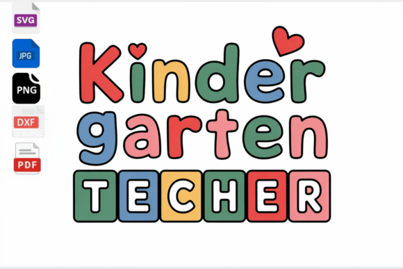 Kindergarten Teacher SVG PNG DXF PDF