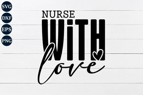Nurse with Love SVG PNG
