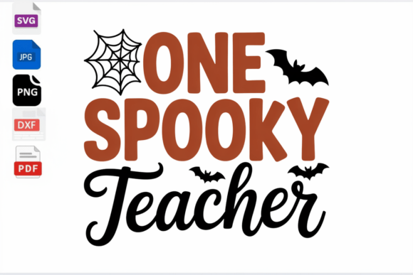 One Spooky Teacher Halloween SVG