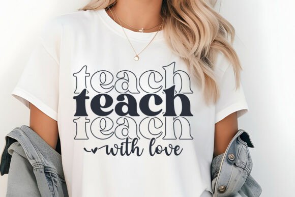 Teach with Love SVG for Graphics and Crafts