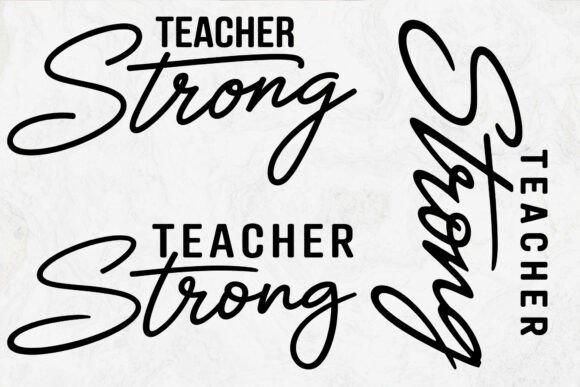 Teacher Strong SVG, Teacher Appreciation Graphics