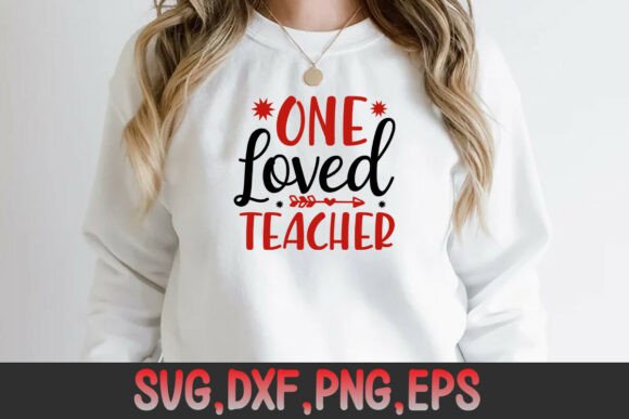 Valentine One Loved Teacher Svg Design